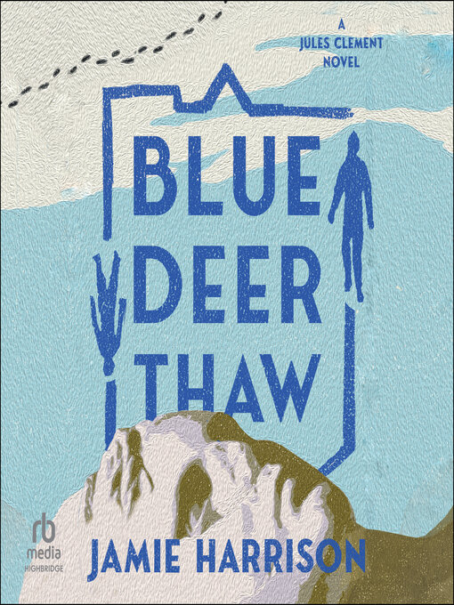 Title details for Blue Deer Thaw by Jamie Harrison - Wait list